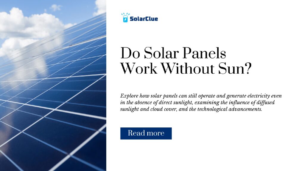 Paneles Solares: ¿Funcionan sin Sol Directo?