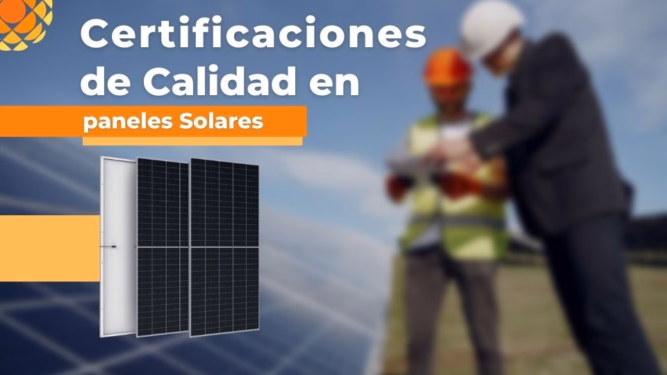 Norma IEC 61215: La Garantía de tus Paneles Solares
