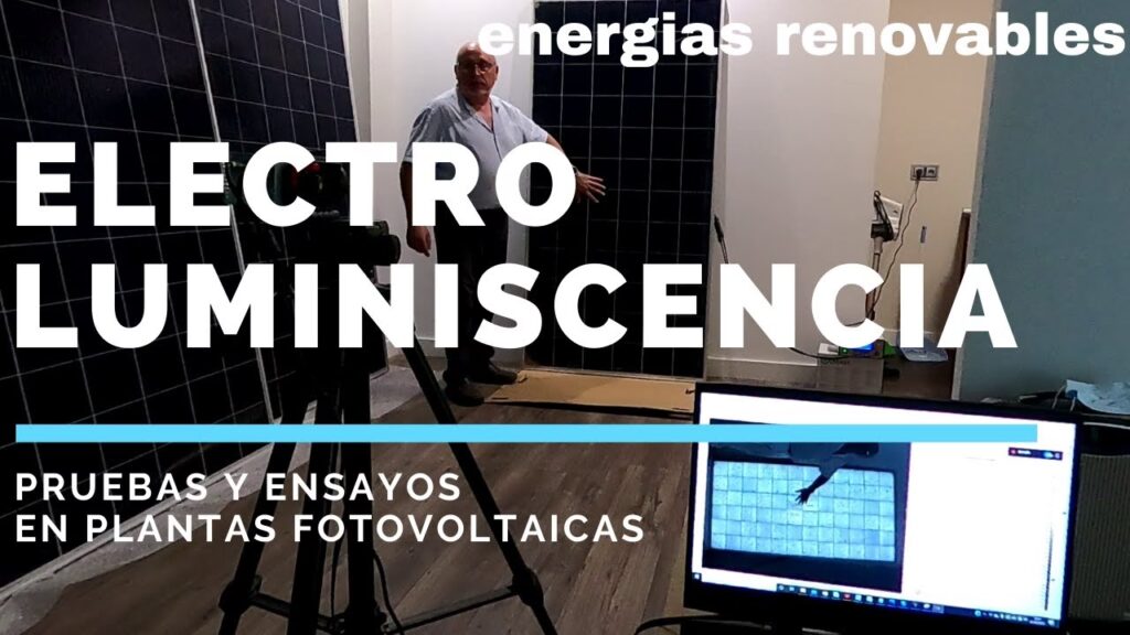 Electroluminiscencia: La Radiografía de tu Panel Solar