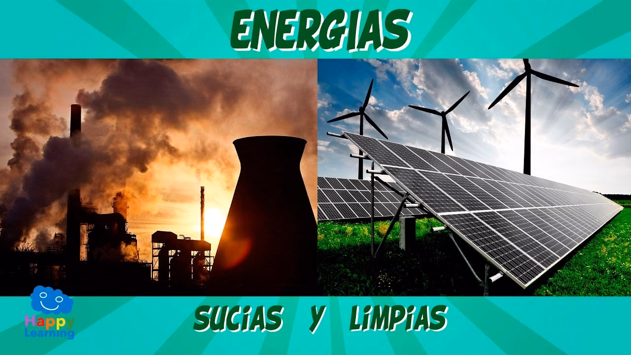 ¿Qué es energía limpia y energía sucia?