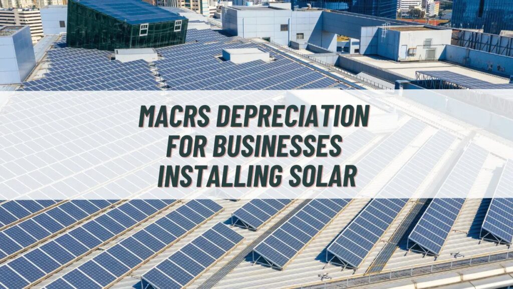 Depreciación de Paneles Solares: Guía Fiscal