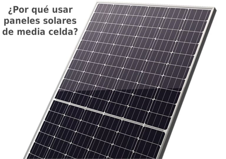 Paneles Solares de Media Celda: La Guía Definitiva