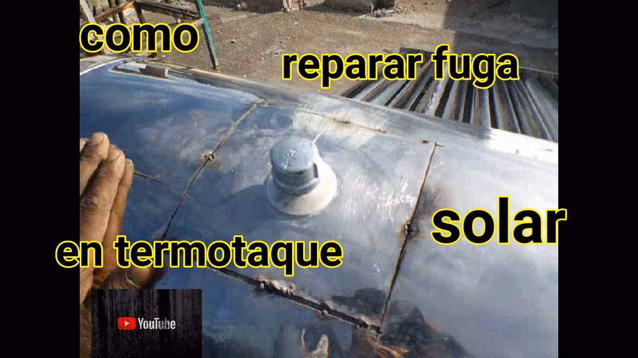 ¿Cómo detener las fugas del tanque solar?