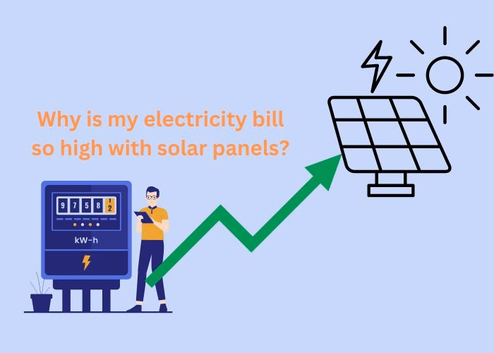 Why is my electric bill so high even with solar?